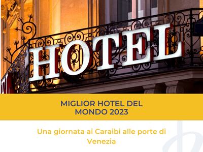 Miglior Hotel del Mondo 2023: L'Hotel Cipriani di Venezia